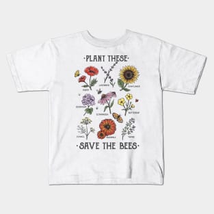 Plant These Save The Bees Flowers Gardening T Shirt Kids T-Shirt